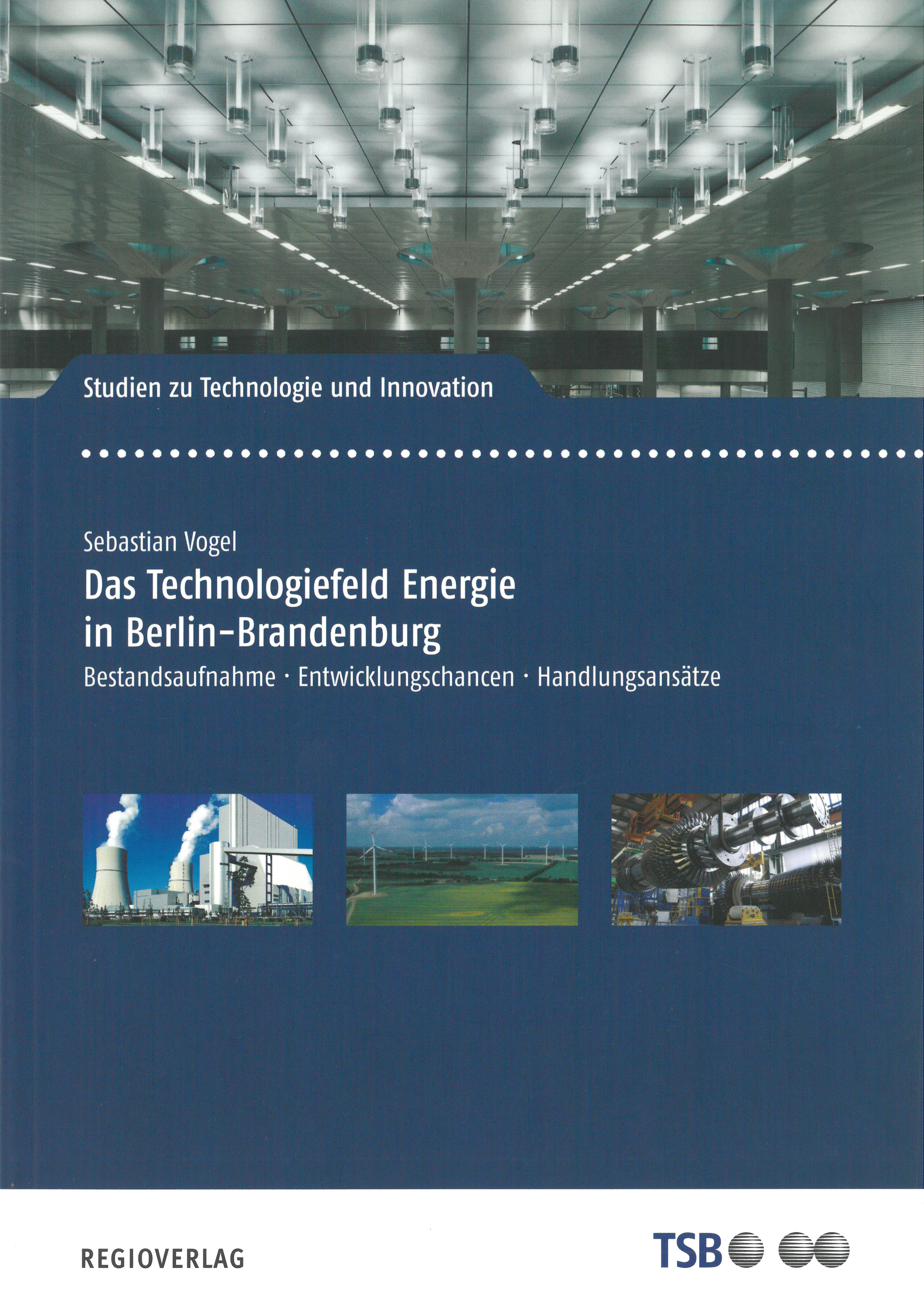 Das Technologiefeld Energie in Berlin-Brandenburg